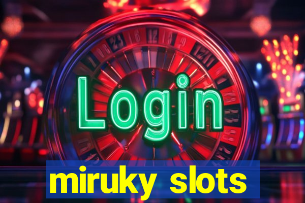 miruky slots